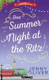 One Summer Night At The Ritz (Cherry Pie Island, Book 4)