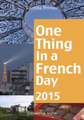 One Thing In A French Day 2015