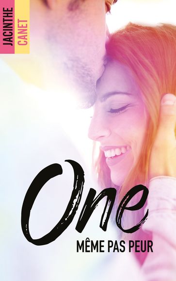 One - Tome 1 - Même pas peur - Jacinthe Canet