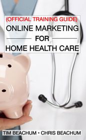 Online Marketing For Home Health Care
