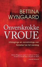 Onverskrokke vroue