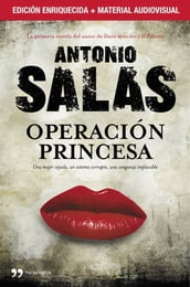 Operación Princesa (edición enriquecida con material audiovisual)