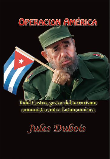 Operacion America - Jules Dubois