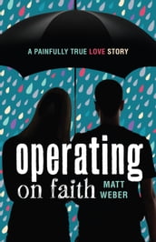 Operating on Faith