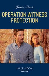 Operation Witness Protection (Cutter s Code, Book 15) (Mills & Boon Heroes)