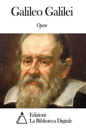 Opere di Galileo Galilei