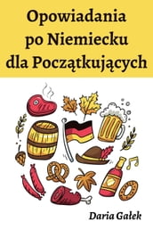 Opowiadania po Niemiecku dla Pocztkujcych