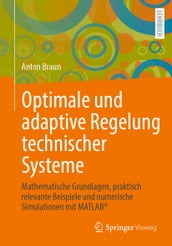 Optimale und adaptive Regelung technischer Systeme
