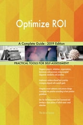 Optimize ROI A Complete Guide - 2019 Edition