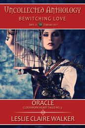 Oracle, Clockwork Heart Tale No. 3
