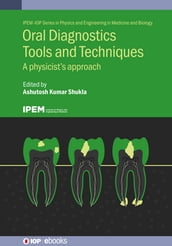 Oral Diagnostics Tools and Techniques