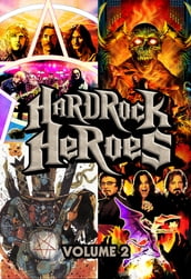 Orbit: Hard Rock Heroes: Black Sabbath, Rush, Metallica, and Mötley Crüe