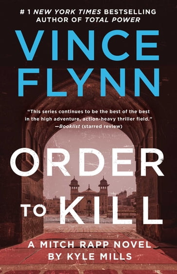 Order to Kill - Kyle Mills - Vince Flynn