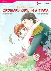 Ordinary Girl In A Tiara (Harlequin Comics)