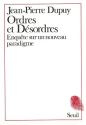 Ordres et désordres. Enquête sur un nouveau paradigme