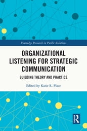 Organizational Listening for Strategic Communication