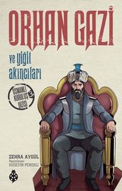 Orhan Gazi ve Yiit Aknclar-Osmanl Kurulu Dizisi 1
