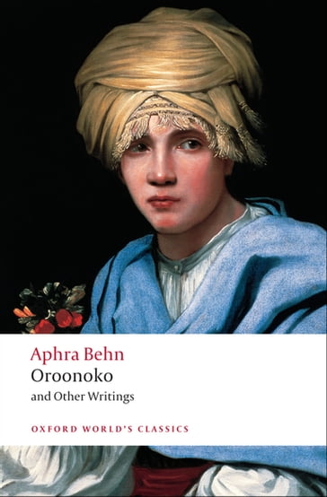 Oroonoko and Other Writings - Aphra Behn