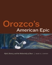Orozco s American Epic
