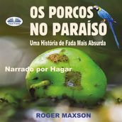 Os Porcos No Paraíso