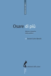 Osare di più