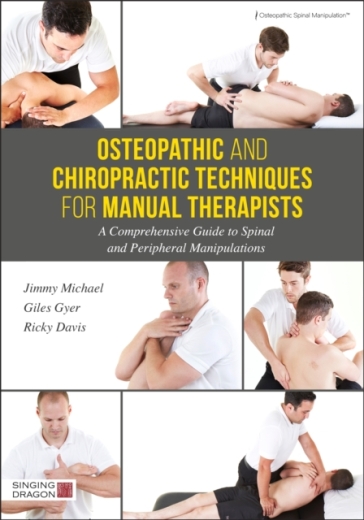 Osteopathic and Chiropractic Techniques for Manual Therapists - Giles Gyer - Jimmy Michael - Ricky Davis