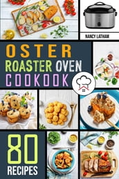 Oster Roaster Oven Cookbook