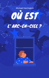 Où est l  arc-en-ciel ?