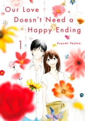 Our Love Doesn t Need a Happy Ending 1