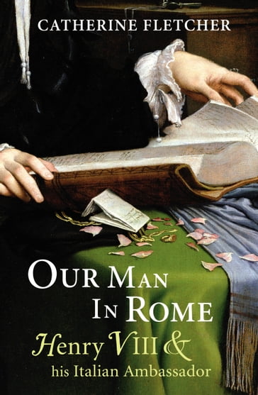Our Man in Rome - Catherine Fletcher