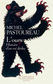 L Ours. Histoire d un roi déchu