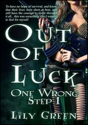 Out of Luck (One Wrong Step 1)