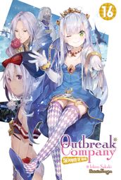 Outbreak Company: Volume 16