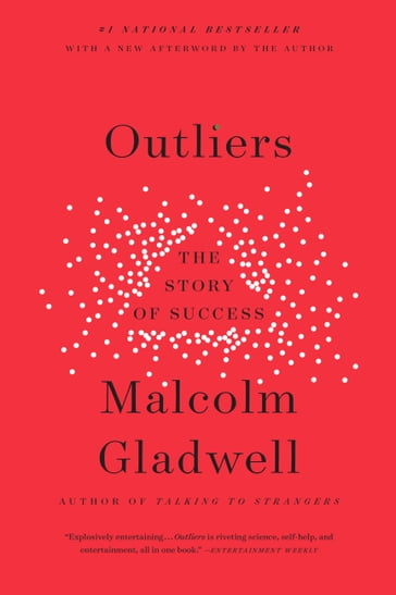 Outliers - Malcolm Gladwell