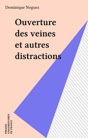 Ouverture des veines et autres distractions