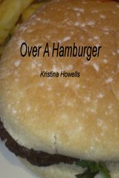Over A Hamburger