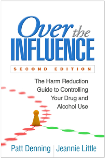 Over the Influence, Second Edition - Patt Denning - Jeannie Little