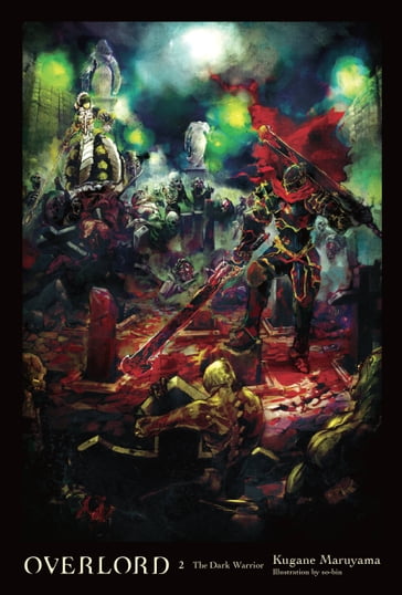 Overlord, Vol. 2 (light novel) - Kugane Maruyama - so-bin