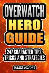 Overwatch Hero Guide