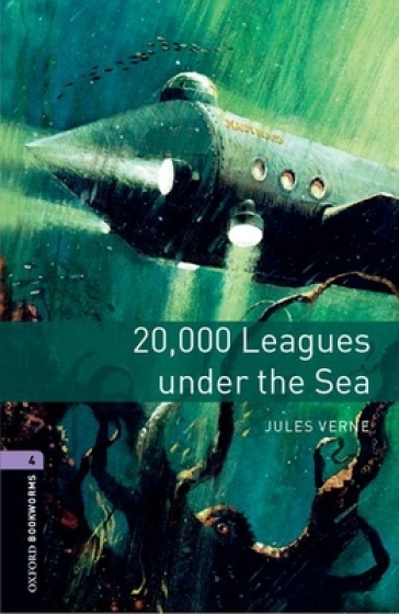 Oxford Bookworms Library: Level 4:: 20,000 Leagues Under The Sea - Jules Verne