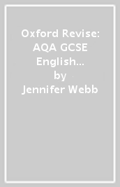 Oxford Revise: AQA GCSE English Language Complete Revision and Practice