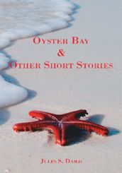 Oyster Bay & Other Short Stories