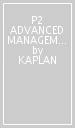P2 ADVANCED MANAGEMENT ACCOUNTING - STUDY TEXT