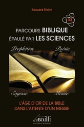 PARCOURS BIBLIQUE ÉPAULÉ PAR LES SCIENCES