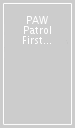 PAW Patrol First Phonics Activity Book