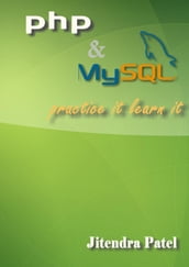 PHP & MySQL Practice It Learn It