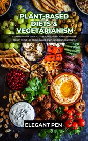 PLANT-BASED DIETS & VEGETARIANISM