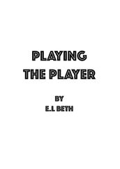 PLAYING THE PLAYER