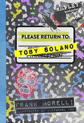 PLEASE RETURN TO: Toby Solano