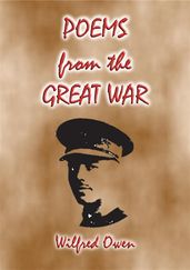 POEMS (from the Great War) - 23 of WWI s best poems